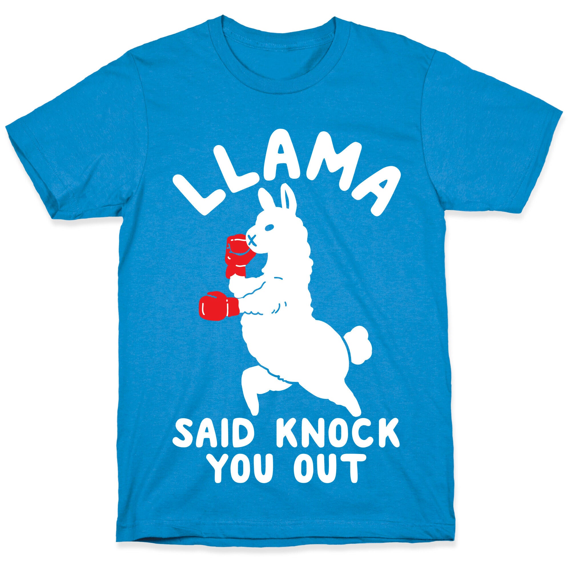 Llama Said Knock You Out T-Shirt